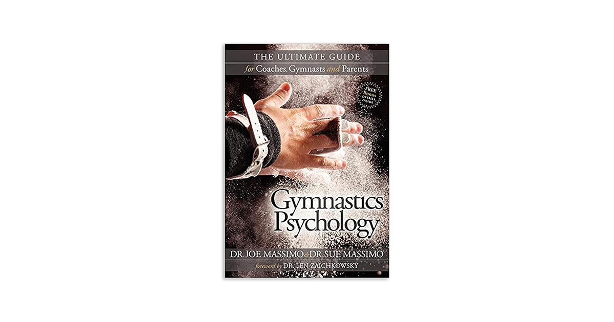 Gymnastics Psychology: The Ultimate Guide for Coaches, Gymnasts, and Parents